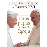 Dois Papas e uma só Igreja